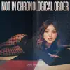 Julia Michaels - Not In Chronological Order